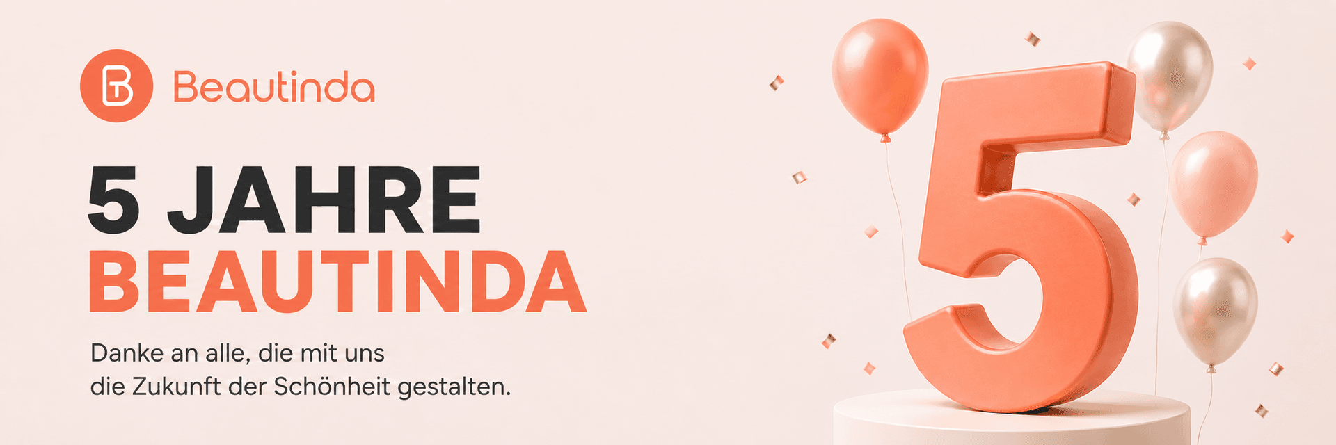 5 Jahre Beautinda – Danke an alle, die mit uns die Zukunft der Schönheit gestalten.